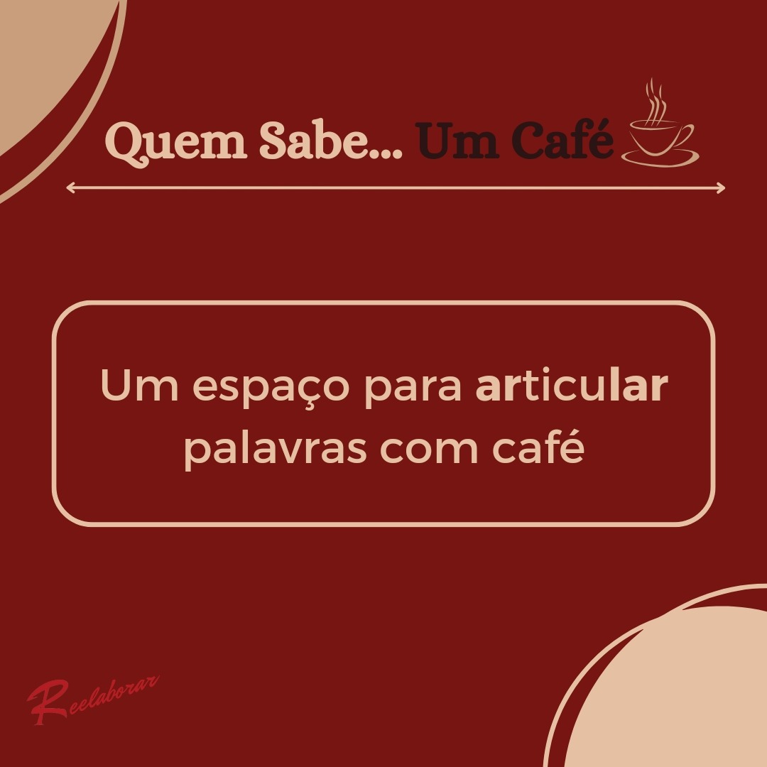 Imagem quem sabe um cafe